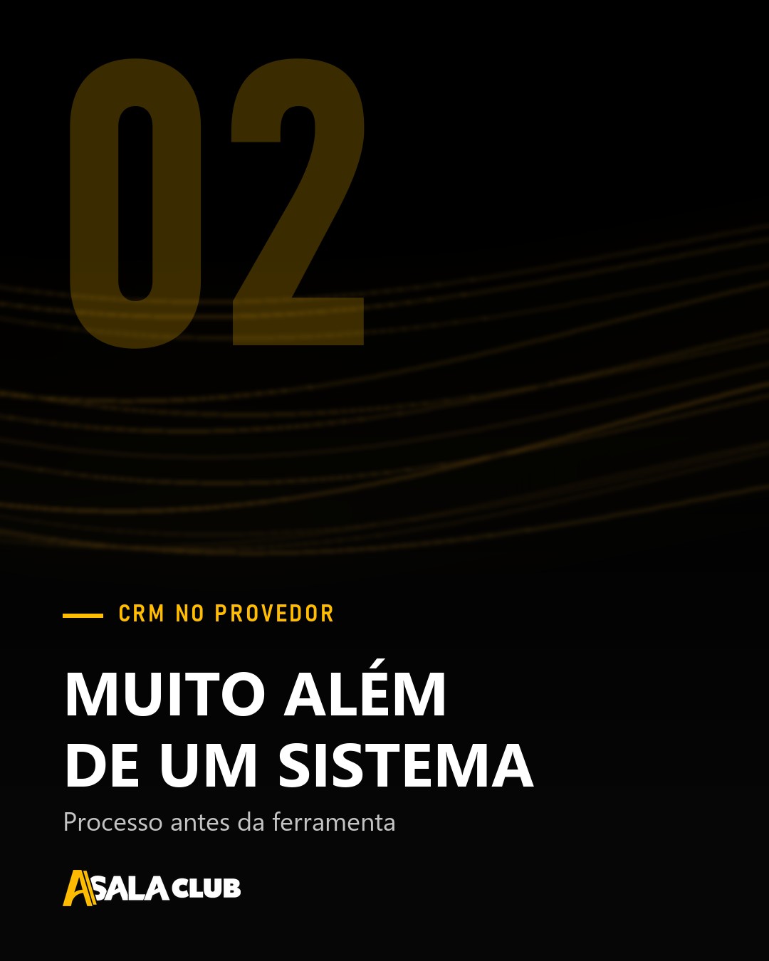 Aula 02: CRM no provedor: muito além de um sistema