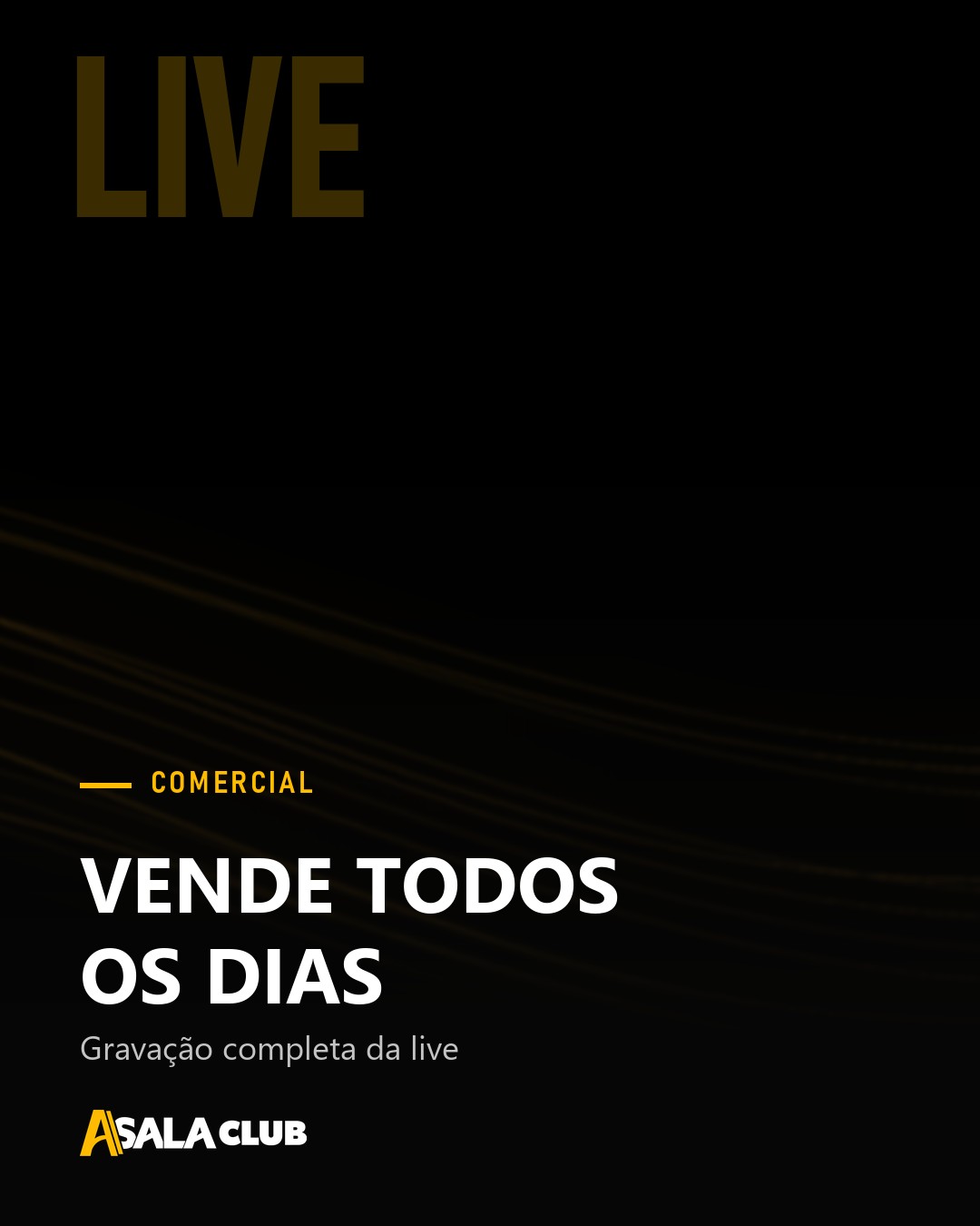 Aula live: Comercial que vende todos os dias